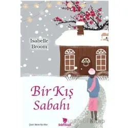 Bir Kış Sabahı - Isabelle Broom - Sonsuz Kitap Yayınları