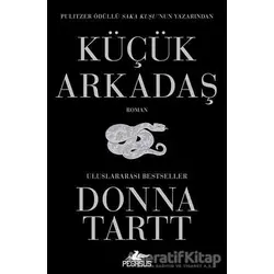Küçük Arkadaş - Donna Tartt - Pegasus Yayınları