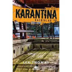 Karantina - Kaçkınlar - Lex Thomas - Pegasus Yayınları