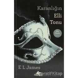 Karanlığın Elli Tonu - E. L. James - Pegasus Yayınları
