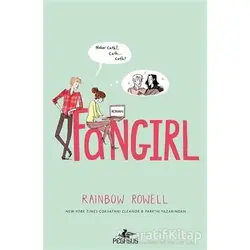 Fangirl - Rainbow Rowell - Pegasus Yayınları
