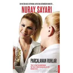 Parçalanan Ruhlar - Nuray Sayarı - Destek Yayınları