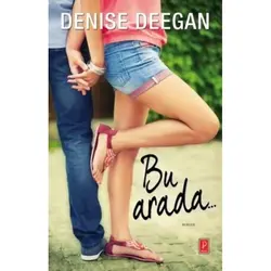 Bu Arada... - Denise Deegan - Pena Yayınları