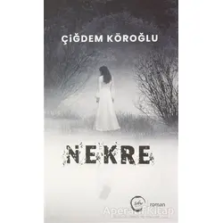 Nekre - Çiğdem Köroğlu - Sıfır Yayınları