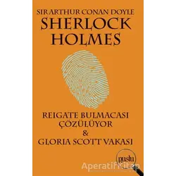 Sherlock Holmes - Reigate Bulmacası Çözülüyor / Gloria Scott Vakası