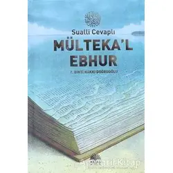 Sualli Cevaplı Mültekal Ebhur - Z. Binti Hakkı Doğruoğlu - Aktaş Yayıncılık