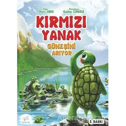 Kırmızı Yanak Güneşini Arıyor - Mert Arık - Uçan At Yayınları