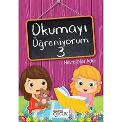 Okumayı Öğreniyorum - 3 - Nevra Diler Adalı - Akademi Çocuk