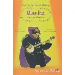 Marko Konser Veriyor - Gerry Boland - Redhouse Kidz Yayınları