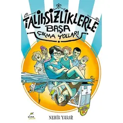 Talihsizliklerle Başa Çıkma Yolları - Nehir Yarar - Elma Çocuk
