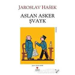Aslan Asker Şvayk - Jaroslav Haşek - Can Yayınları