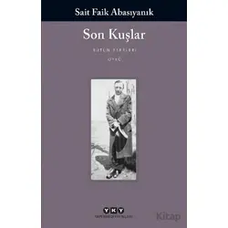 Son Kuşlar - Sait Faik Abasıyanık - Yapı Kredi Yayınları
