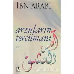 Arzuların Tercümanı - Muhyiddin İbn Arabi - İz Yayıncılık