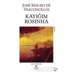 Kayığım Rosinha - Jose Mauro de Vasconcelos - Can Yayınları