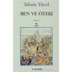 Ben ve Öteki - Tahsin Yücel - Can Yayınları