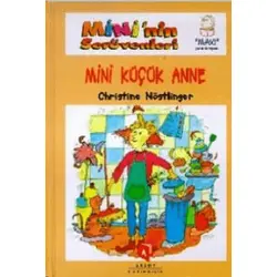 Mininin Serüvenleri 11 - Mini Küçük Anne - Christine Nöstlinger - Aksoy Yayıncılık