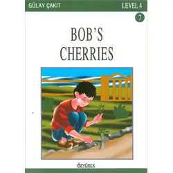 Bobs Cherries - Level 4 - Gülay Çakıt - Özyürek Yayınları