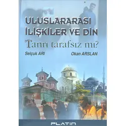 Uluslararası İlişkiler ve Din Barış Platin Yayınları