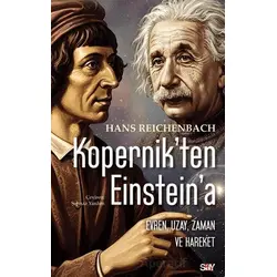 Kopernik’ten Einstein’e - Hans Reichenbach - Say Yayınları