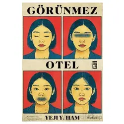 Görünmez Otel - Yeji Y. Ham - Timaş Yayınları