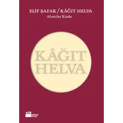 Kağıt Helva Alıntılar Kitabı - Elif Şafak - Doğan Kitap