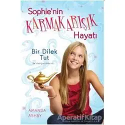 Sophie’nin Karmakarışık Hayatı 1: Bir Dilek Tut - Amanda Ashby - Doğan Egmont Yayıncılık