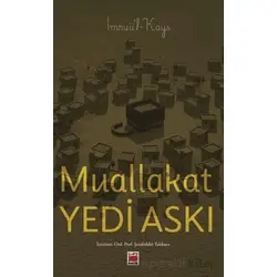 Muallakat - Yedi Askı - İmruul - Kays - Elips Kitap