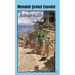 Sahan Külbastı - Memduh Şevket Esendal - Elips Kitap