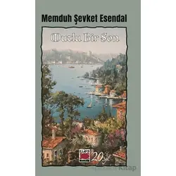 Mutlu Bir Son - Memduh Şevket Esendal - Elips Kitap