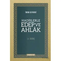 Hadislerle Edep ve Ahlak - Ebu Bekir Ahmed B. - Semerkand Yayınları