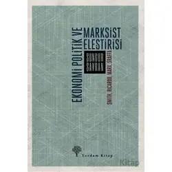 Ekonomi Politik ve Marksist Eleştirisi - Sungur Savran - Yordam Kitap
