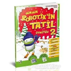 Gün Gün Robotikin Tatil Günlüğü 2 - Kolektif - Damla Yayınevi
