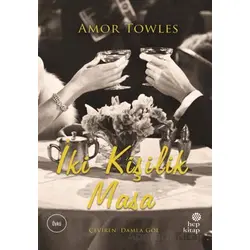İki Kişilik Masa - Amor Towles - Hep Kitap
