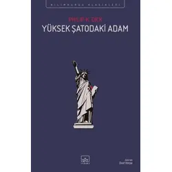 Yüksek Şatodaki Adam - Philip K. Dick - İthaki Yayınları