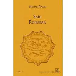 Sarı Kehribar - Mehmet Yaşın - İthaki Yayınları