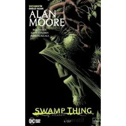 Swamp Thing Efsanesi: 6. Cilt - Alan Moore - İthaki Yayınları