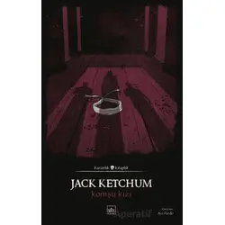 Komşu Kızı - Jack Ketchum - İthaki Yayınları