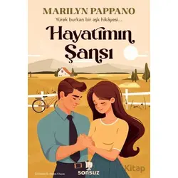 Hayatımın Şansı - Marilyn Pappano - Sonsuz Kitap Yayınları