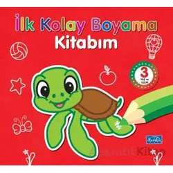 İlk Kolay Boyama Kitabım 3 Yaş Üzeri - Kolektif - Parıltı Yayınları