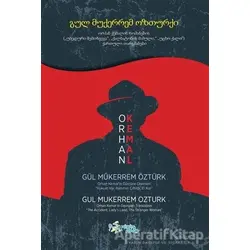 Orhan Kemalin Gürcüce Çevirileri - Gül Mükerrem Öztürk - Kültür Ajans Yayınları