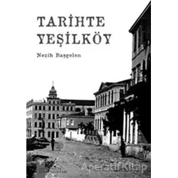 Tarihte Yeşilköy - Nezih Başgelen - Arkeoloji ve Sanat Yayınları