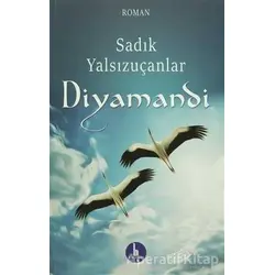 Diyamandi - Sadık Yalsızuçanlar - H Yayınları