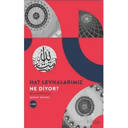 Hat Levhalarımız Ne Diyor? (40 Levha 40 Yorum -2) - Mehmet Demirci - Albaraka Yayınları