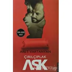 Çırılçıplak Aşk - Aret Vartanyan - Destek Yayınları