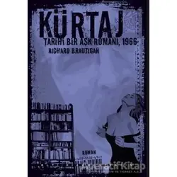 Kürtaj - Richard Brautigan - Altıkırkbeş Yayınları