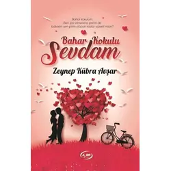 Bahar Kokulu Sevdam - Zeynep Kübra Avşar - A_SIR Kitap Yayınevi