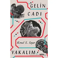 Gelin Cadı Yakalım - Kemal S. Sayar - Loras Kitap