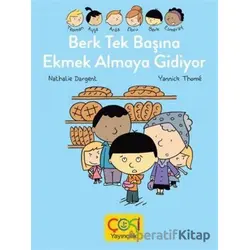 Berk Tek Başına Ekmek Almaya Gidiyor - Çoki Yayıncılık