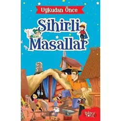 Gulliverin Gezileri - Uykudan Önce Sihirli Masallar - Hatice Nurbanu Karaca - Koloni Çocuk