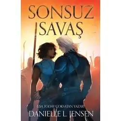 Sonsuz Savaş - Danielle L. Jensen - Martı Yayınları